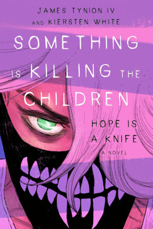 Something Is Killing the Children: Hope Is a Knife (Novel)