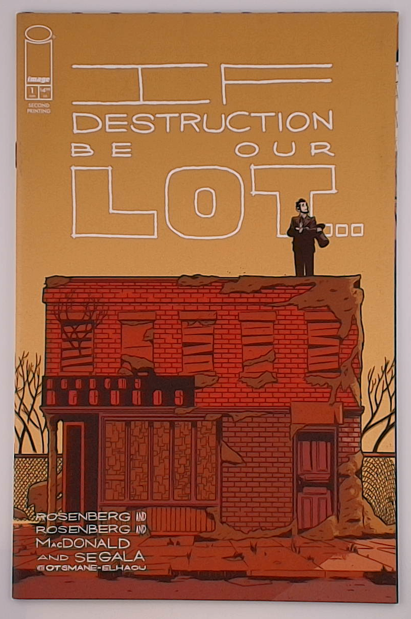 If Destruction Be Our Lot #1K 2nd Printing