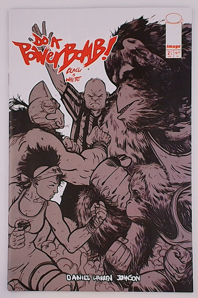 Do A Powerbomb! Black & White #2B Daniel Warren Johnson